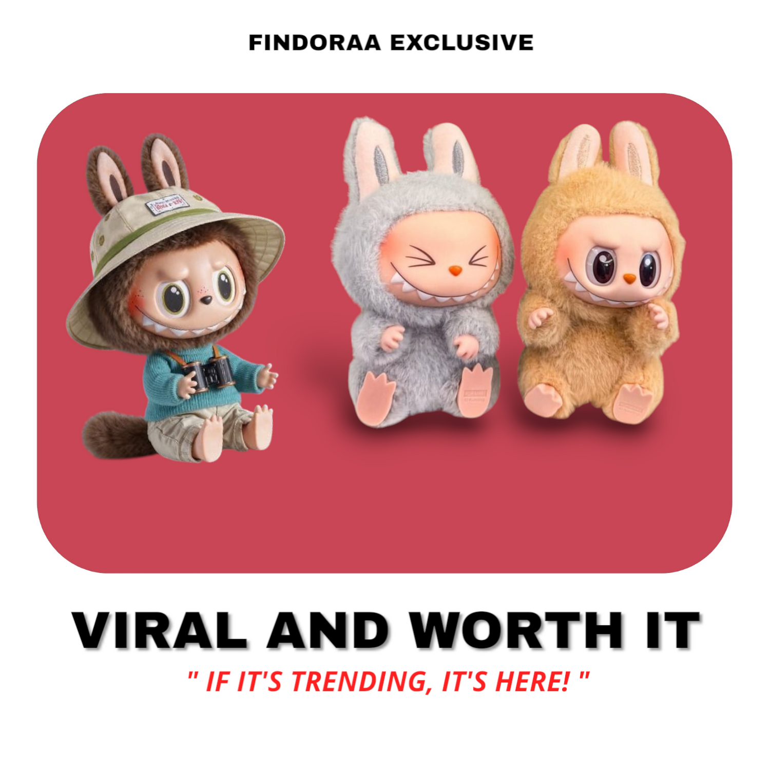VIRAL AND WORTH IT