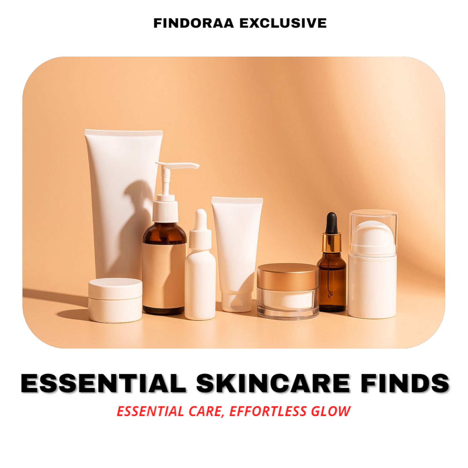 "ESSENTIAL SKINCARE" FINDS